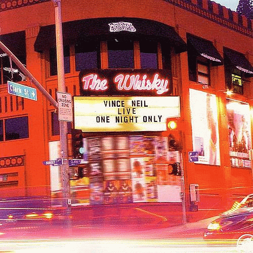 Vince Neil : Live at the Whisky : One Night Only